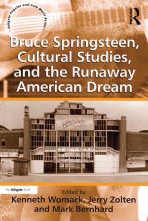 Book cover of Bruce Springsteen, Cultural Studies, and the Runaway American Dream