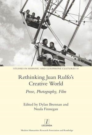 Cover of the book Rethinking Juan Rulfo's Creative World by Carole Zufferey