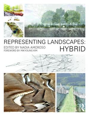 Cover of the book Representing Landscapes: Hybrid by Rom Harré, David Clarke, Nicola De Carlo