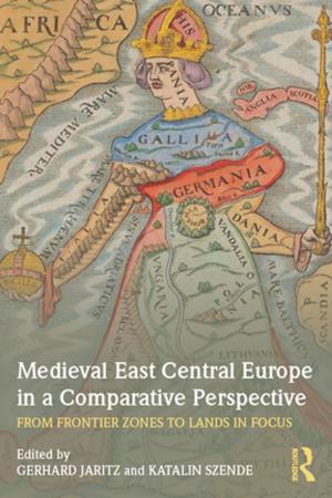 Cover of the book Medieval East Central Europe in a Comparative Perspective by Petri Hoppu
