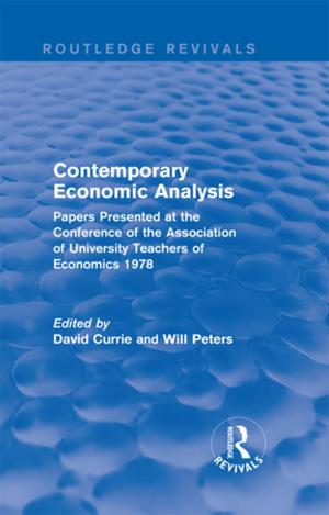 Cover of the book Contemporary Economic Analysis (Routledge Revivals) by Wilhelm Baum, Dietmar W. Winkler