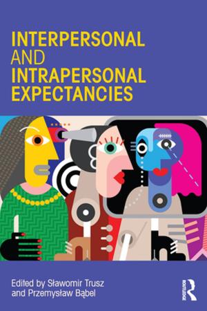 Cover of the book Interpersonal and Intrapersonal Expectancies by Sandra Scham