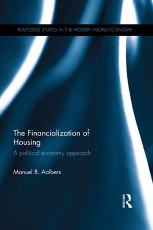 Cover of the book The Financialization of Housing by Alison Baverstock, Susannah Bowen