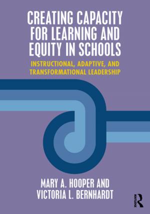 Cover of the book Creating Capacity for Learning and Equity in Schools by William Hale, Ergun Ozbudun