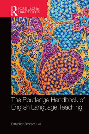Cover of the book The Routledge Handbook of English Language Teaching by Kirk D. Read