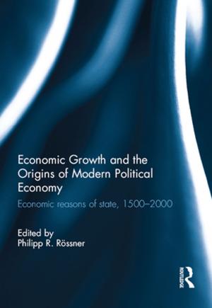 Cover of Economic Growth and the Origins of Modern Political Economy