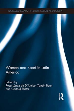 Cover of the book Women and Sport in Latin America by Tapio Kanninen