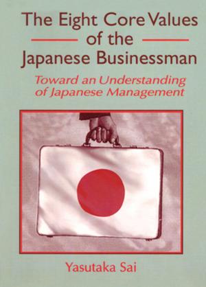 Cover of the book The Eight Core Values of the Japanese Businessman by Alex Lord
