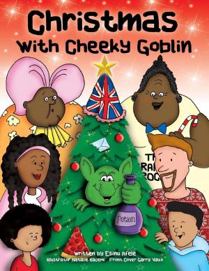 Cover of the book Christmas With Cheeky Goblin by Joey Donato  Ph.D.