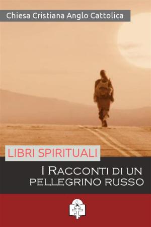 Cover of the book I racconti di un pellegrino russo by Sant'Alfonso Maria de Liguori