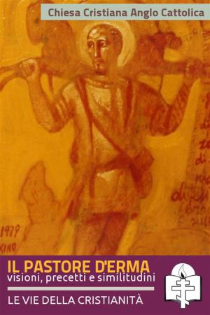 Cover of the book Il Pastore d'Erma by San Giovanni Crisostomo