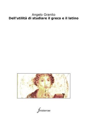 Cover of Dell'utilità di studiare il greco e il latino