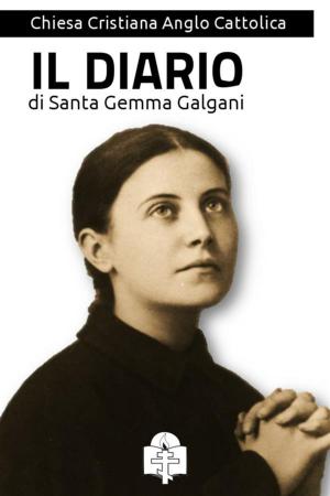 Cover of the book Il Diario di Santa Gemma Galgani by Sant'Agostino