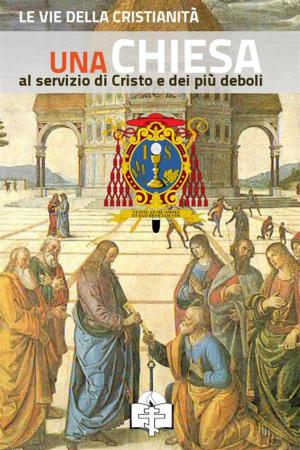 Cover of the book Una Chiesa al servizio di Cristo e dei più deboli by Sant'Antonio Abate
