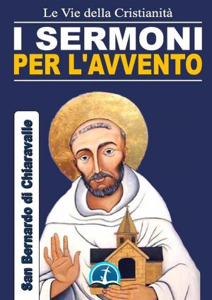 Cover of the book I Sermoni per l'Avvento by Teresa d'Avila (Santa)