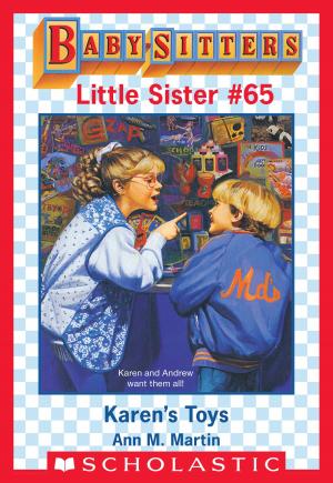 Cover of the book Karen's Toys (Baby-Sitters Little Sister #65) by Shannon Hale