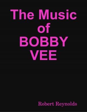 Cover of the book The Music of Bobby Vee by Virinia Downham