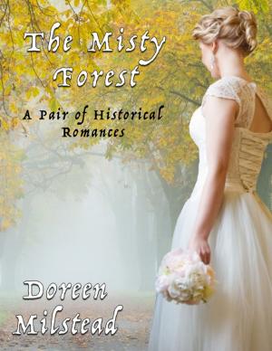 Cover of the book The Misty Forest: A Pair of Historical Romances by Caitlin Crews