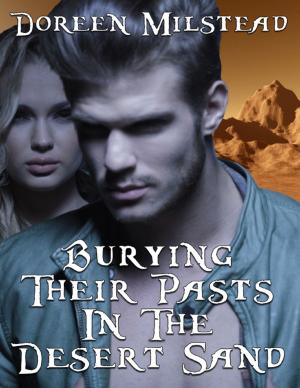Cover of the book Burying Their Pasts In the Desert Sand by Joe Correa