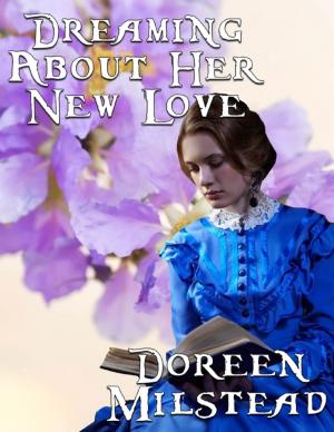 Cover of the book Dreaming About Her New Love by Connie Cuckquean