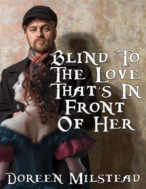 Cover of the book Blind to the Love That’s In Front of Her by E. M. Holloway