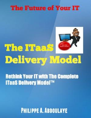 Cover of the book Rethink Your IT with the ITaaS Delivery Model by Francis Marx