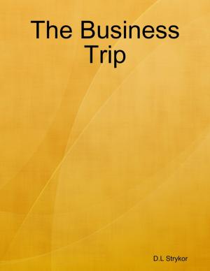 Cover of the book The Business Trip by Jonathan Edward Feinstein