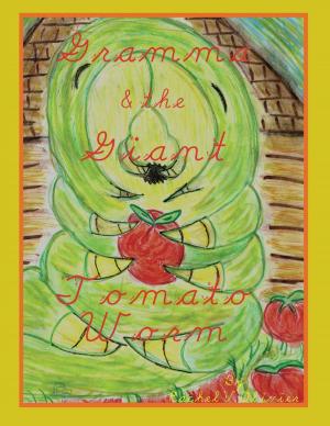 Cover of the book Gramma and the Giant Tomato Worm by James Allen