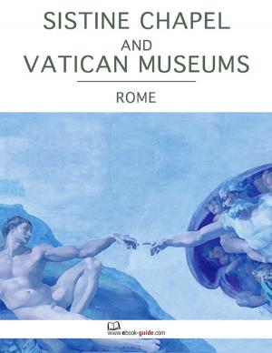 Book cover of Sistine Chapel and the Vatican Museums, Rome - An Ebook Guide