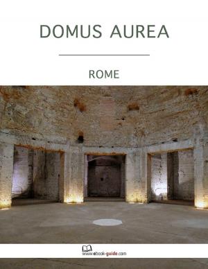 Book cover of Domus Aurea, Rome - An Ebook Guide