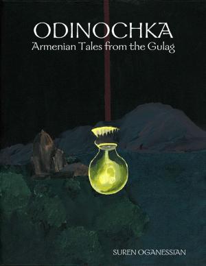 Cover of the book Odinochka: Armenian Tales from the Gulag by Michael J. Shim