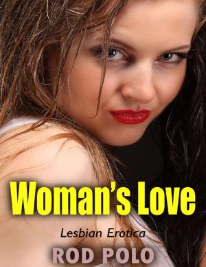 Cover of the book Woman’s Love (Lesbian Erotica) by Constance J. Hampton