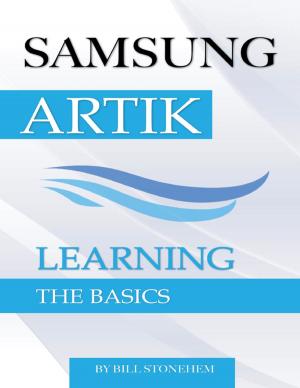 Cover of the book Samsung Artik: Learning the Basics by Vanda Denton