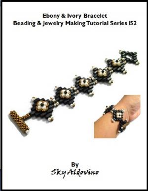 Cover of the book Ebony & Ivory Bracelet Beading & Jewelry Making Tutorial Series I52 by Shelly Pasia