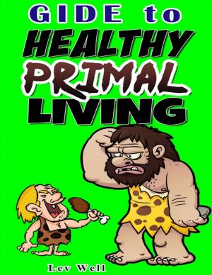Cover of the book Guide to Healthy Primal Living by Tina Long