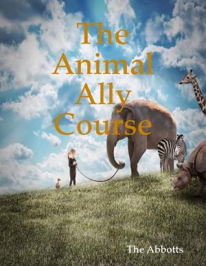 Cover of the book The Animal Ally Course by Ian Shimwell
