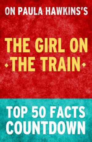 Cover of the book The Girl on the Train: Top 50 Facts Countdown by Taylor Swift Green