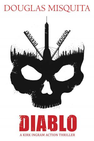 Cover of the book Diablo - A Kirk Ingram Action Thriller by Darragh Metzger