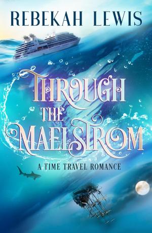 bigCover of the book Through the Maelstrom by 