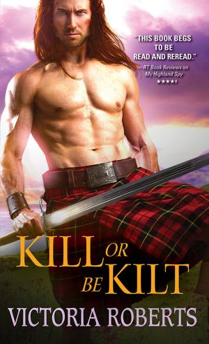 Cover of the book Kill or Be Kilt by Shana Galen