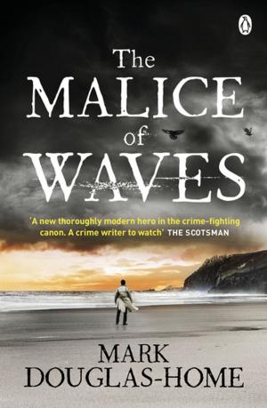 Cover of the book The Malice of Waves by Kelly Wilson