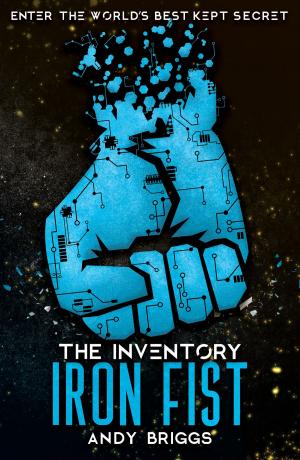 Cover of the book The Inventory: The Iron Fist by Scholastic