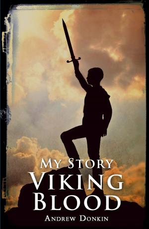 Cover of the book My Story: Viking Blood by Cathy Cole