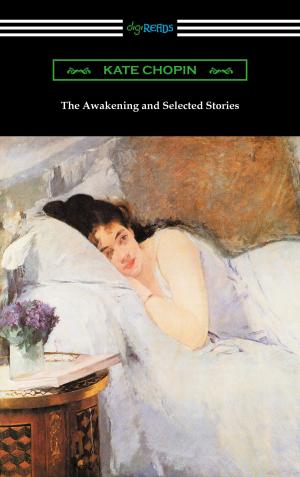 Cover of the book The Awakening and Selected Stories by Edna St. Vincent Millay