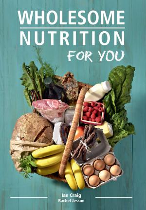 Cover of the book Wholesome Nutrition for You by Iron Buttz  yn19786a44f3955	User: IronButtz