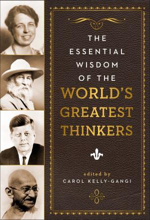 bigCover of the book The Essential Wisdom of the World's Greatest Thinkers by 
