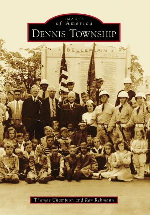 Cover of the book Dennis Township by Edward P. Fynmore, Harney J. Corwin