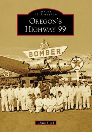 Cover of the book Oregon's Highway 99 by Robert S. Cox, Jacob Walker