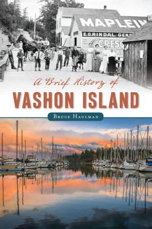 Cover of the book A Brief History of Vashon Island by Tom Hemphill, Floyd Holcom