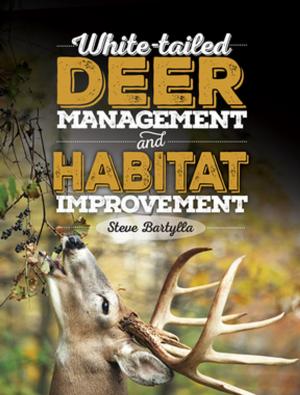 Cover of the book White-tailed Deer Management and Habitat Improvement by Kristin Omdahl
